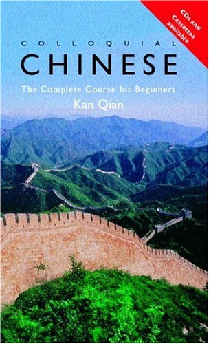 Colloquial Chinese; The Complete Course for Beginners (Paperback)